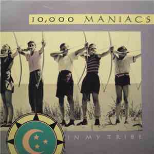 10,000 Maniacs - In My Tribe download free