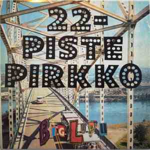 22 Pistepirkko - Big Lupu download free