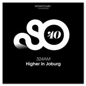 324AM - Higher In Joburg download free