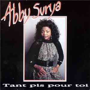 Abby Surya - Tant Pis Pour Toi download free