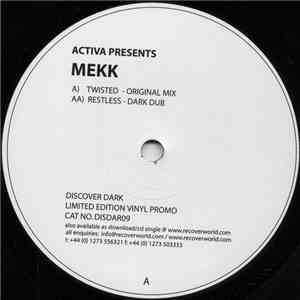 Activa  Presents Mekk - Twisted / Restless download free