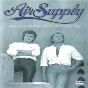 Air Supply - The Definitive DVD Collection download free