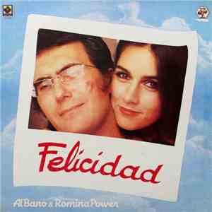 Al Bano Y Romina Power - Felicidad download free