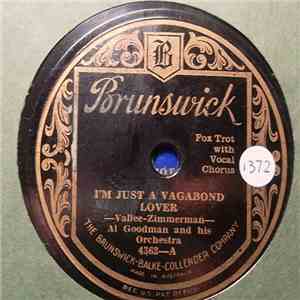 Al Goodman And His Orchestra - I'm Just A Vagabond Lover / I'm Still Caring download free