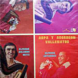 Alfredo Rolando Ortiz - Alfredo Gutierrez - Arpa Y Acordeon Vallenatos download free