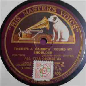 All Star Orchestra - There's A Rainbow 'Round My Shoulder / She Didn't Say "Yes," She Didn't Say "No" download free