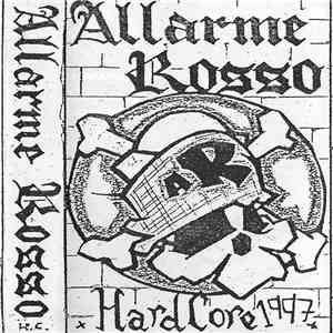 Allarme Rosso  - Hardcore 1997 download free