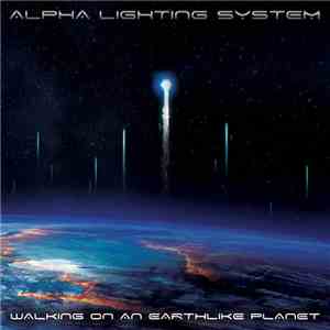 Alpha Lighting System - Walking On An Earthlike Planet download free