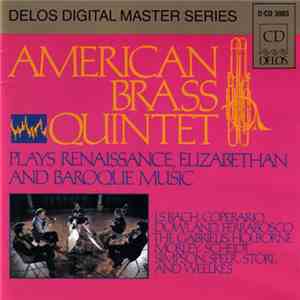 American Brass Quintet - Plays Renaissance, Elizabethan And Baroque Music download free