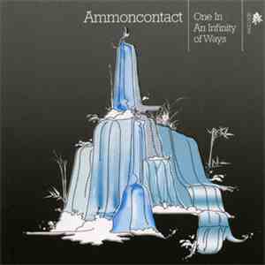 AmmonContact - One In An Infinity Of Ways download free