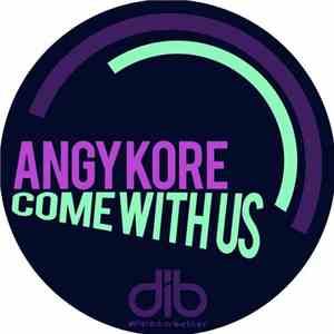Angy Kore - Come With Us download free
