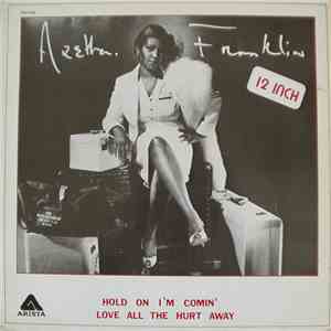 Aretha Franklin - Hold On I'm Comin' / Love All The Hurt Away download free