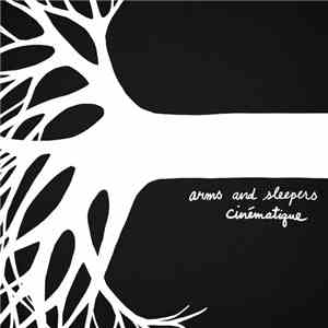 Arms And Sleepers - Cinématique download free