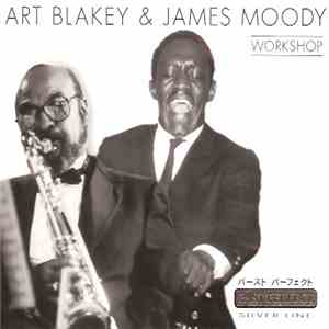 Art Blakey & James Moody - Workshop download free