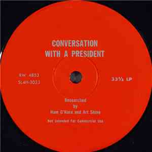 Art Shine And Ham O'Hara - Conversation With A President download mp3 flac
