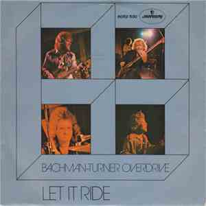 Bachman-Turner Overdrive - Let It Ride download free