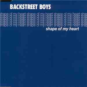 Backstreet Boys - Shape Of My Heart download free