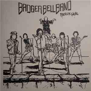 Badger Bell Band - Faceless Gang download free