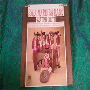 Baja Marimba Band - Watch Out download free