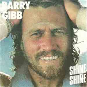 Barry Gibb - Shine, Shine download free