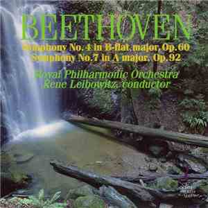 Beethoven / Royal Philharmonic Orchestra, René Leibowitz - Symphonies No. 4 & 7 download free