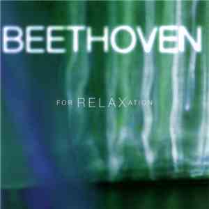Beethoven - Beethoven For Relaxation download free