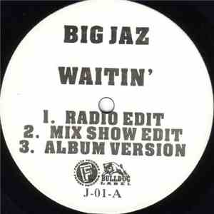 Big Jaz - Waitin' / Foundation download free