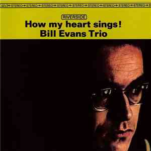 Bill Evans Trio - How My Heart Sings! download free