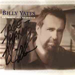 Billy Yates - Anywhere But Nashville download free