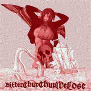 Bitterchupchupwelose - Bitterchupchupwelose download free