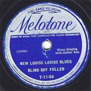 Blind Boy Fuller - New Louise Louise Blues / Snake Woman Blues download free