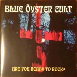 Blue Öyster Cult - Are You Ready To Rock? download free