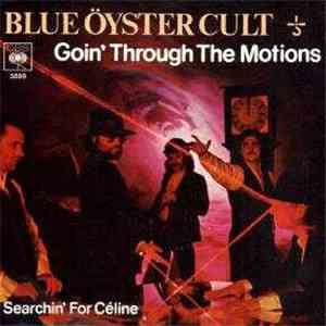 Blue Öyster Cult - Goin' Through The Motions download free