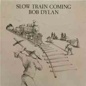 Bob Dylan - Slow Train Coming download free