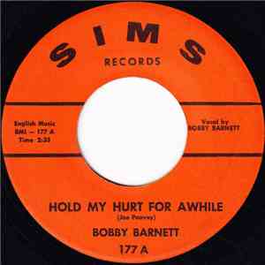 Bobby Barnett - Hold My Hurt For Awhile / John Said download free