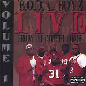 B.O.D.A. Boyz - Live From The Clipper House Vol. 1 download free