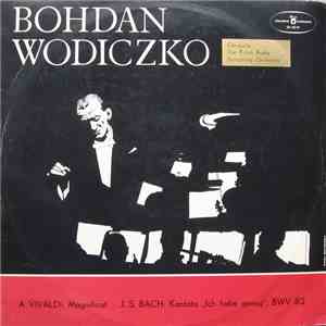 Bohdan Wodiczko Conducts Polish Radio Symphony Orchestra, The, A. Vivaldi, J. S. Bach - Magnificat / Kantata "Ich Habe Genug", BWV 82 download free