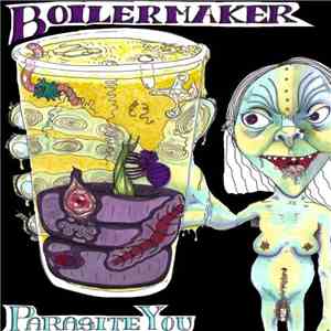 Boiler-Maker - Parasite You download free