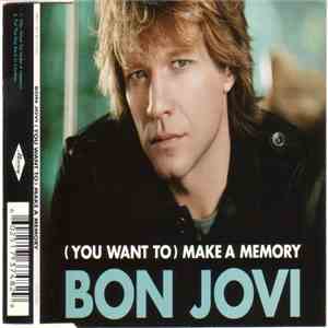 Bon Jovi - (You Want To) Make A Memory download free