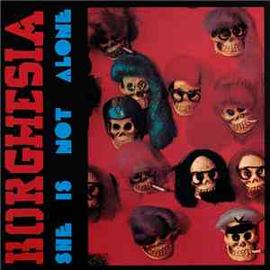Borghesia - She Is Not Alone download free