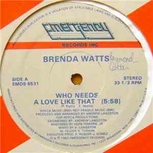 Brenda Watts - Who Needs A Love Like That download free