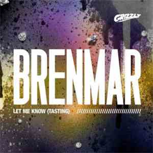 Brenmar - Let Me Know (Tasting) download free