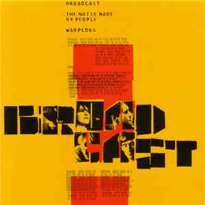 Broadcast - The Noise Made By People download free