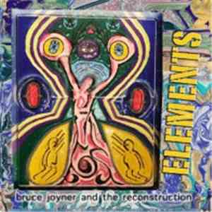 Bruce Joyner And The Reconstruction - Elements download free