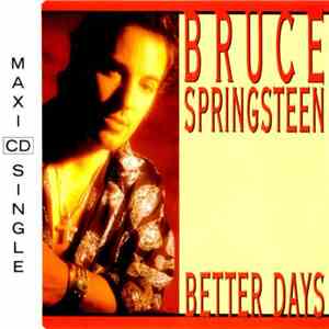Bruce Springsteen - Better Days download free