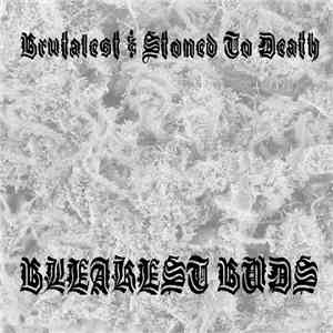 Brutalest & Stoned To Death  - Bleakest Buds download free