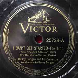 Bunny Berigan And His Orchestra - I Can't Get Started / The Prisoner's Song download free