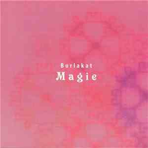 Burlakat - Magie download free