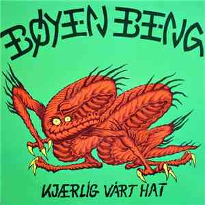 Bøyen Beng - Kjærlig Vårt Hat download free