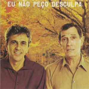 Caetano Veloso & Jorge Mautner - Eu Não Peço Desculpa download free